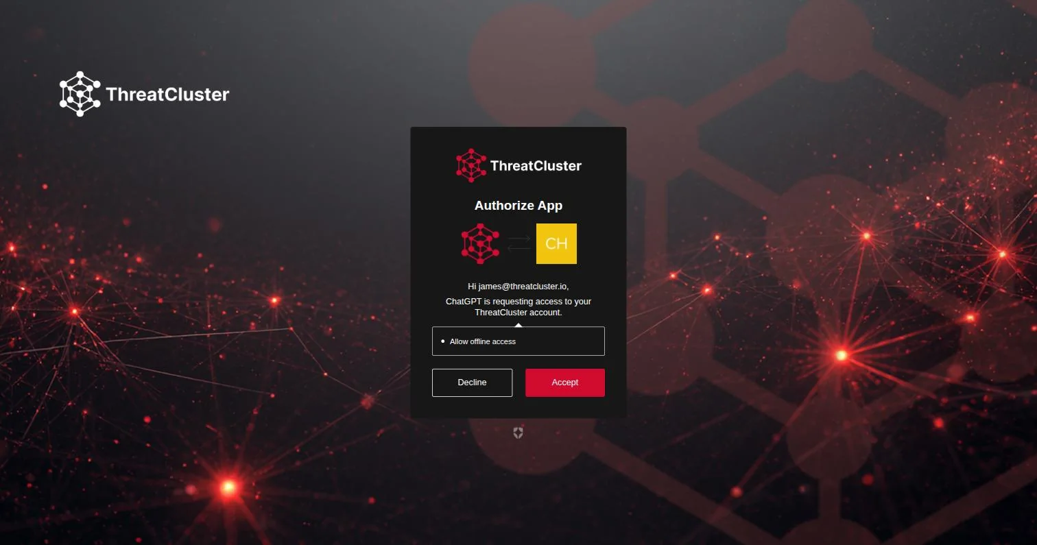 ThreatCluster's authorise screen saying ChatGPT is requesting access to your ThreatCluster account, with Decline and Accept buttons